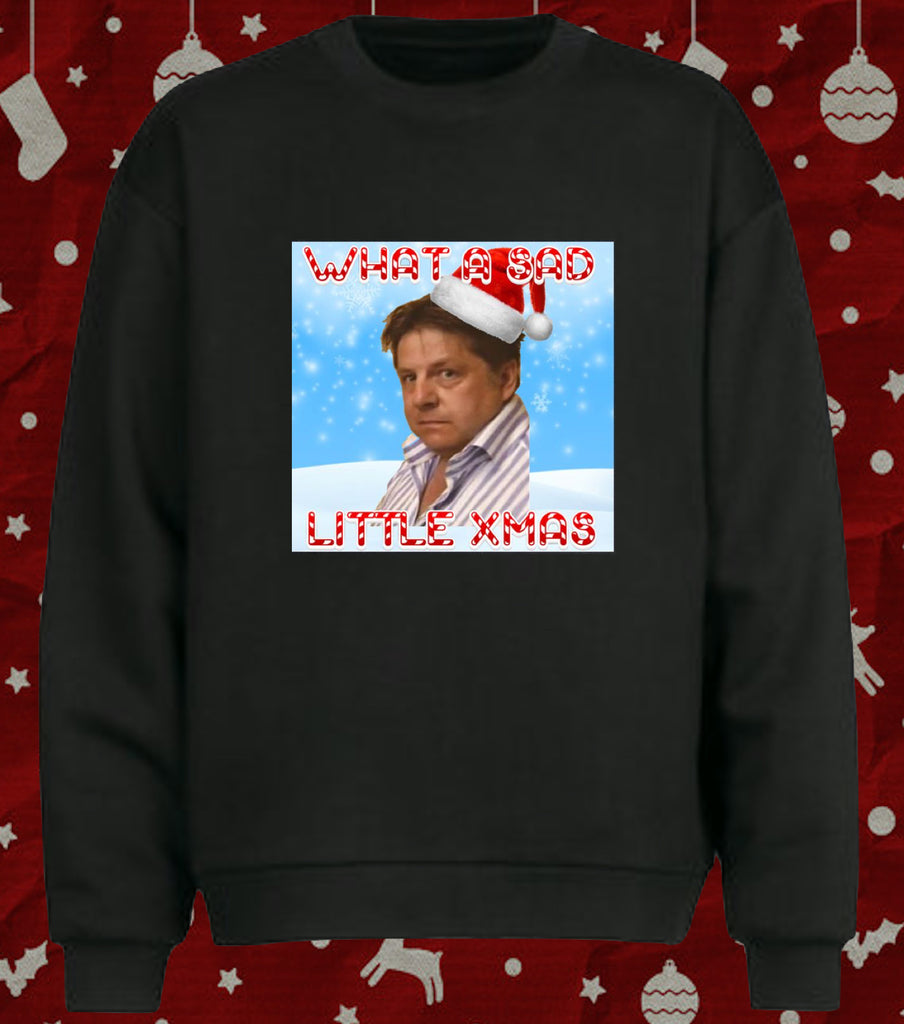 What a Sad Little Life Jane Funny Christmas Sweater Jumper