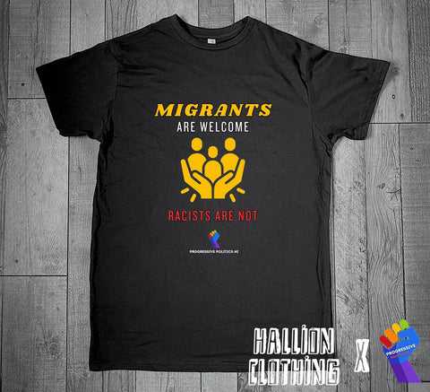 Migrants are Welcome Slogan PPNI Unisex T-Shirt